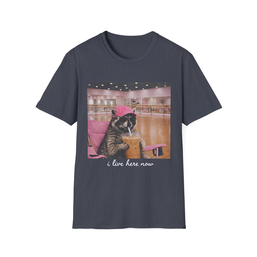 T-Shirt — Cute Dance Mom Graphic Tee ("I Live Here Now")