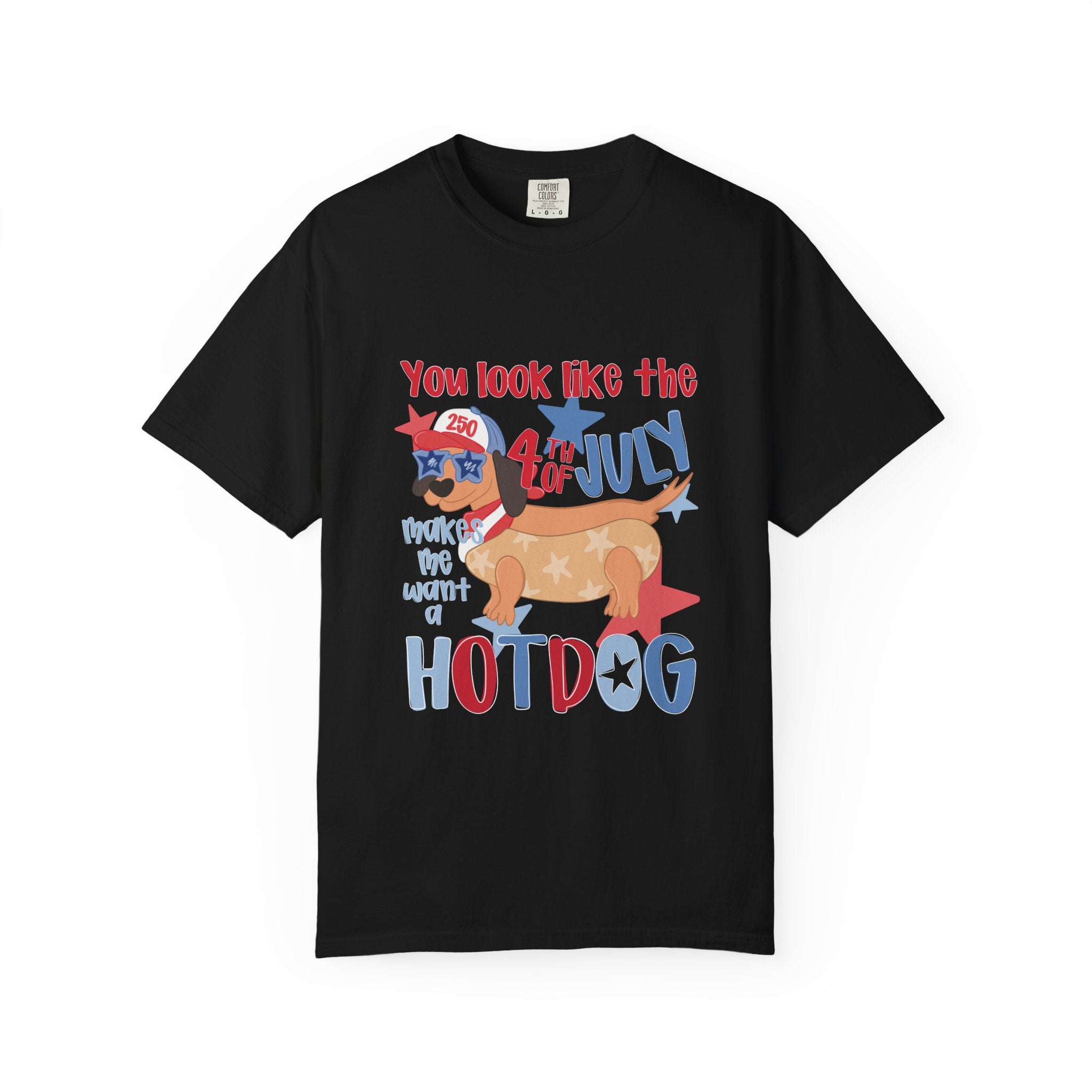 4th of July Hot Dog T-Shirt — "You Look Like the 4th of July Hotdog" Patriotic BBQ Tee