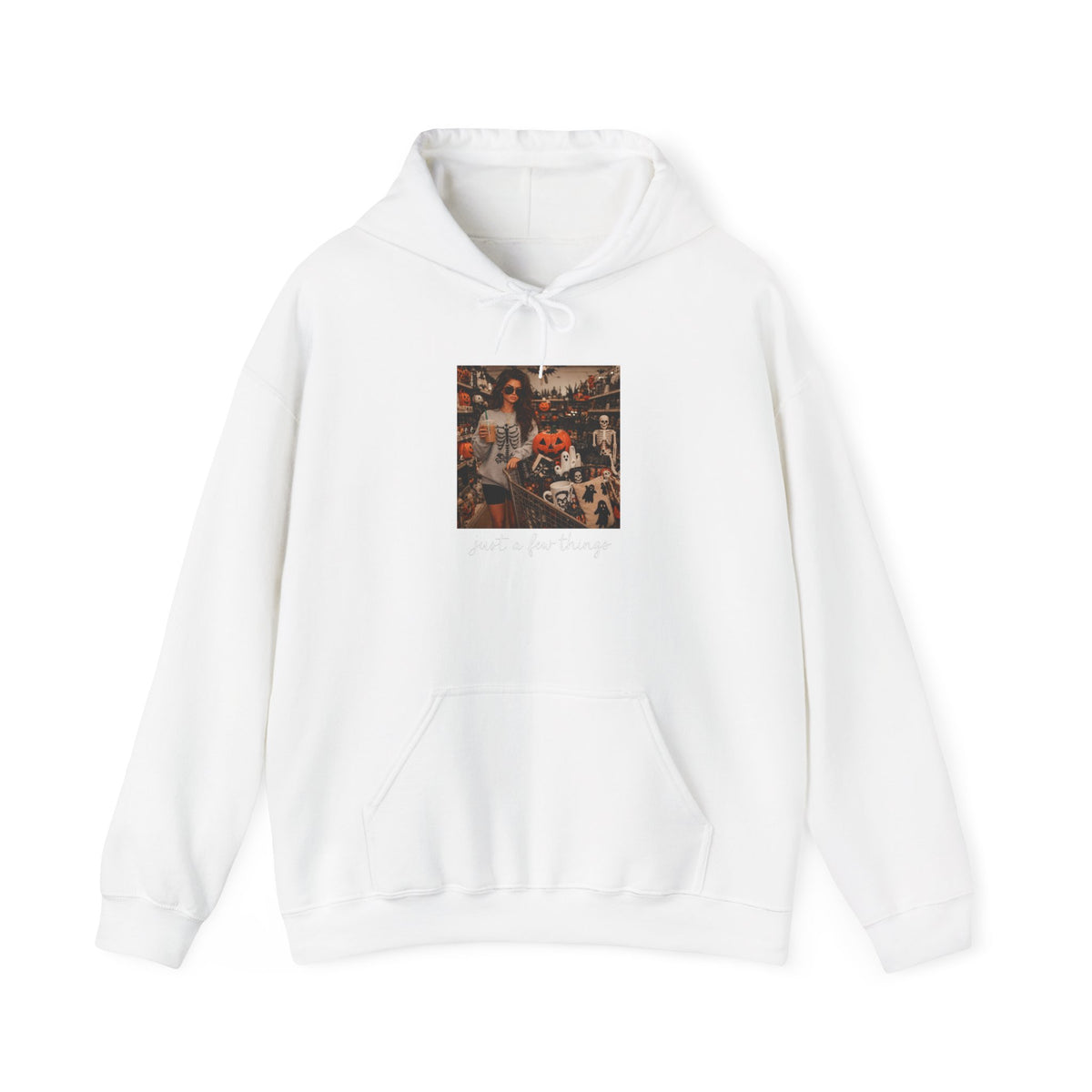 Just A Few Things Hooded Sweatshirt