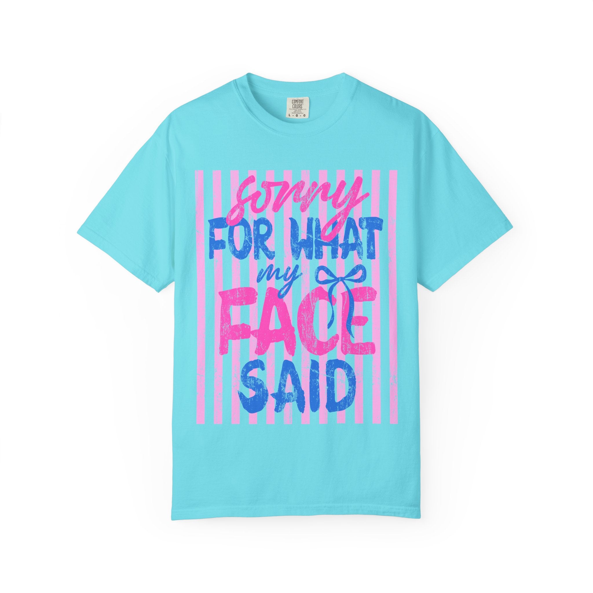 T-Shirt — "Sorry For What My Face Said" Graphic Tee (Pink & Blue Stripes)