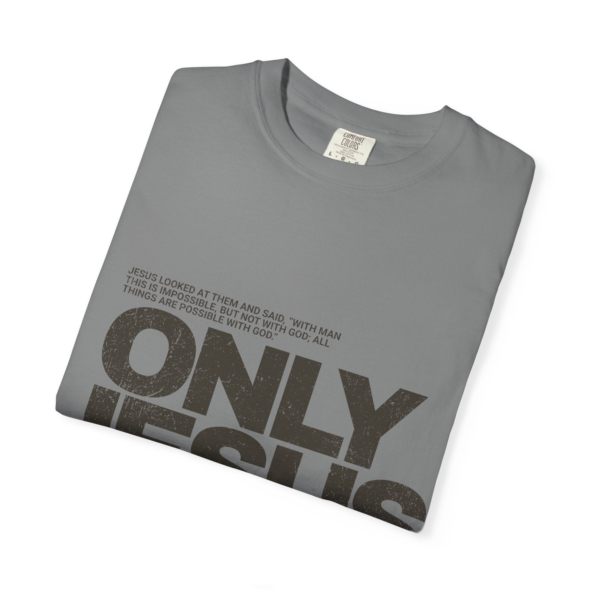 Only Jesus Can T-Shirt