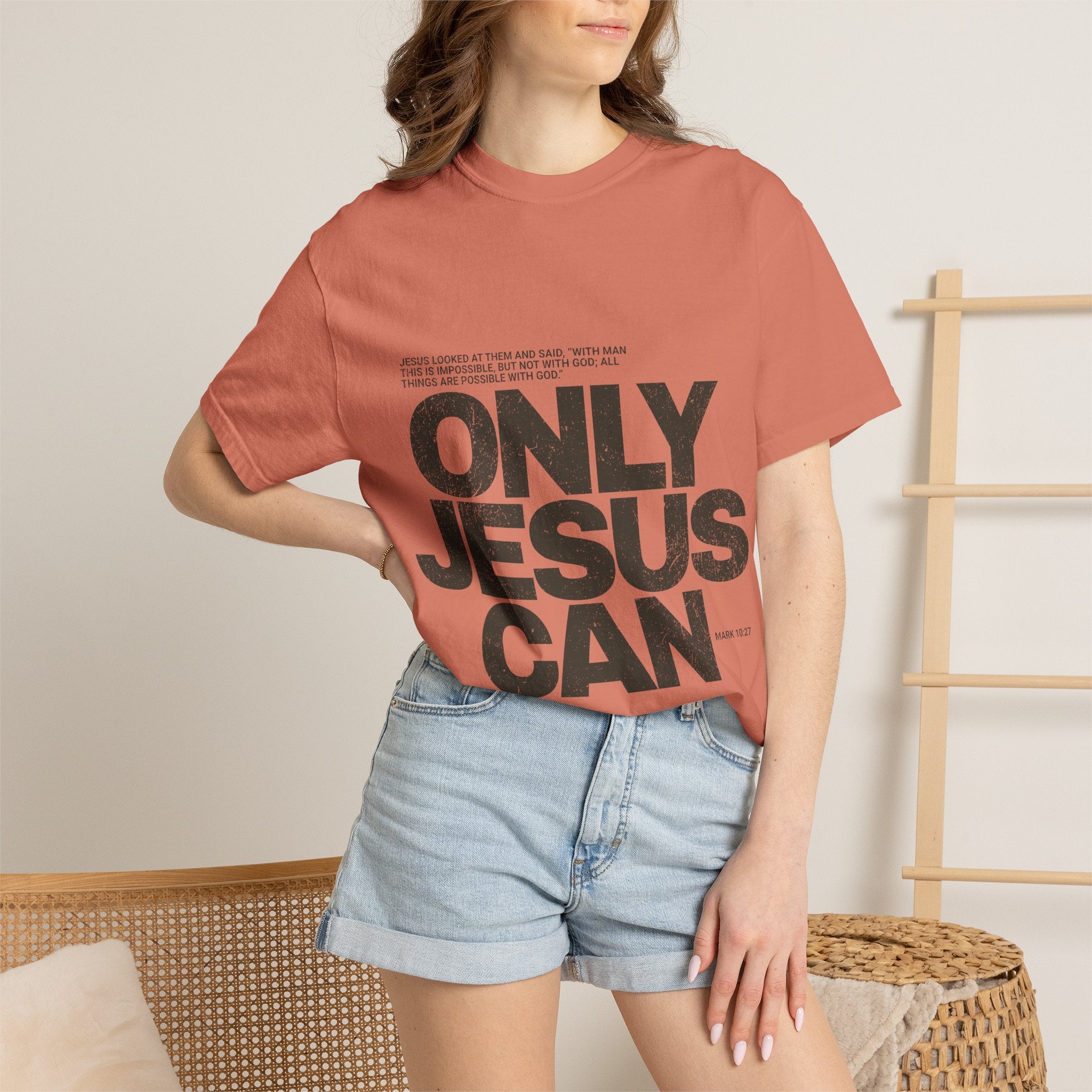 Only Jesus Can T-Shirt