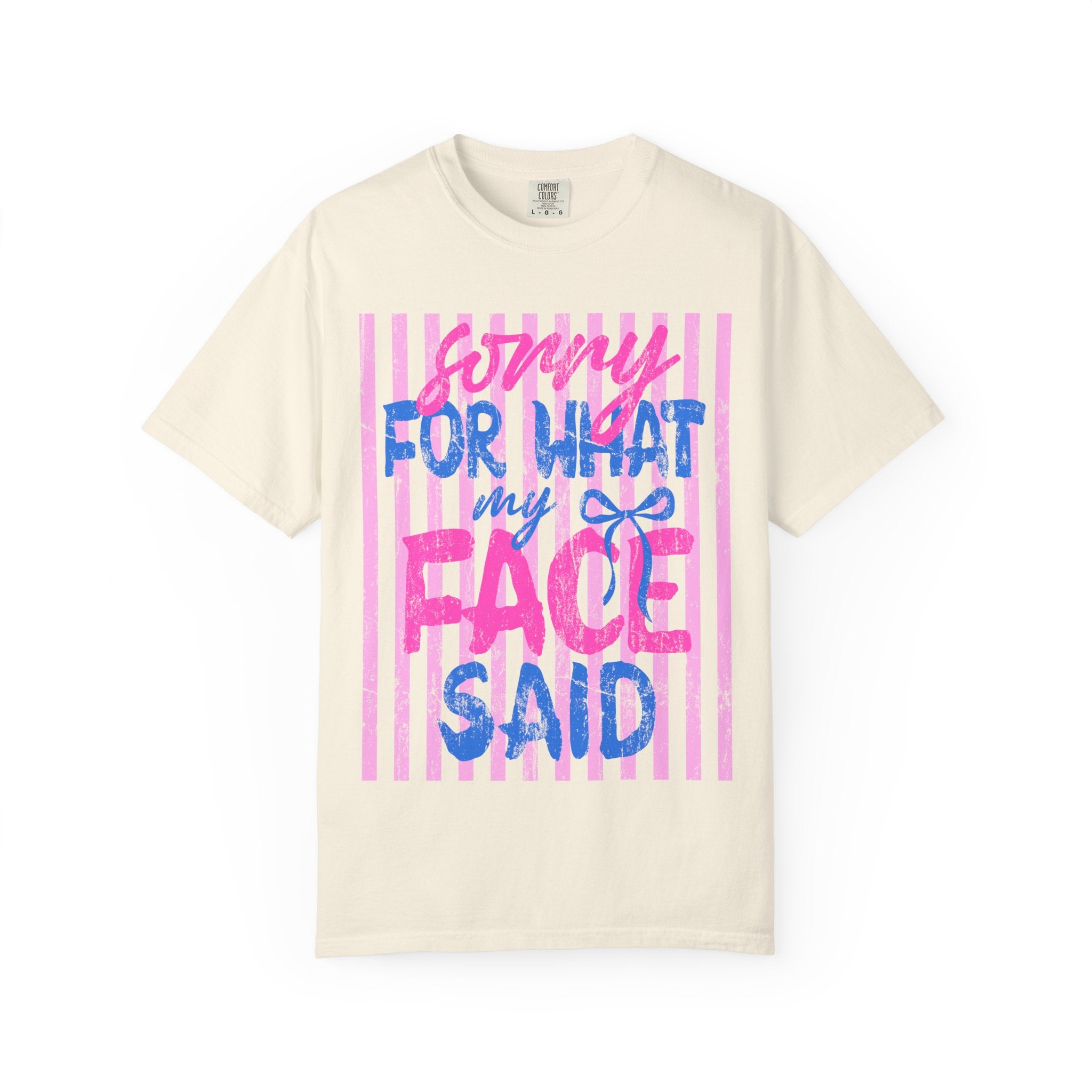 T-Shirt — "Sorry For What My Face Said" Graphic Tee (Pink & Blue Stripes)