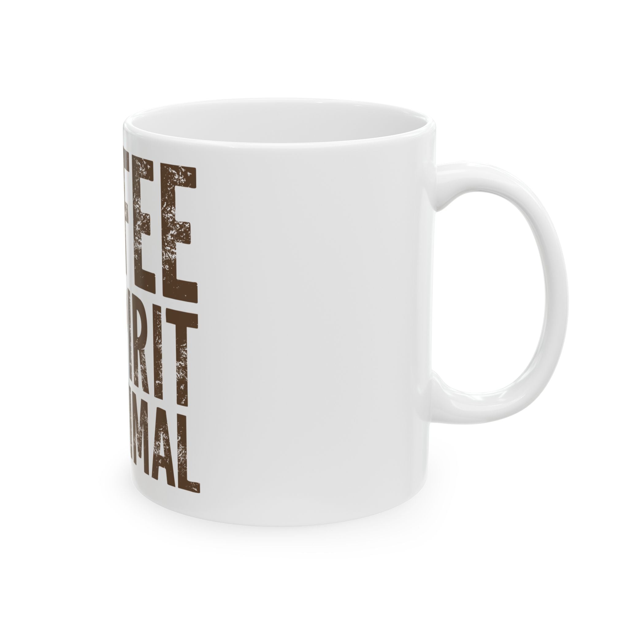Coffee Is My Spirit Animal Ceramic Mug — Funny Gift for Coffee Lovers (11oz & 15oz)