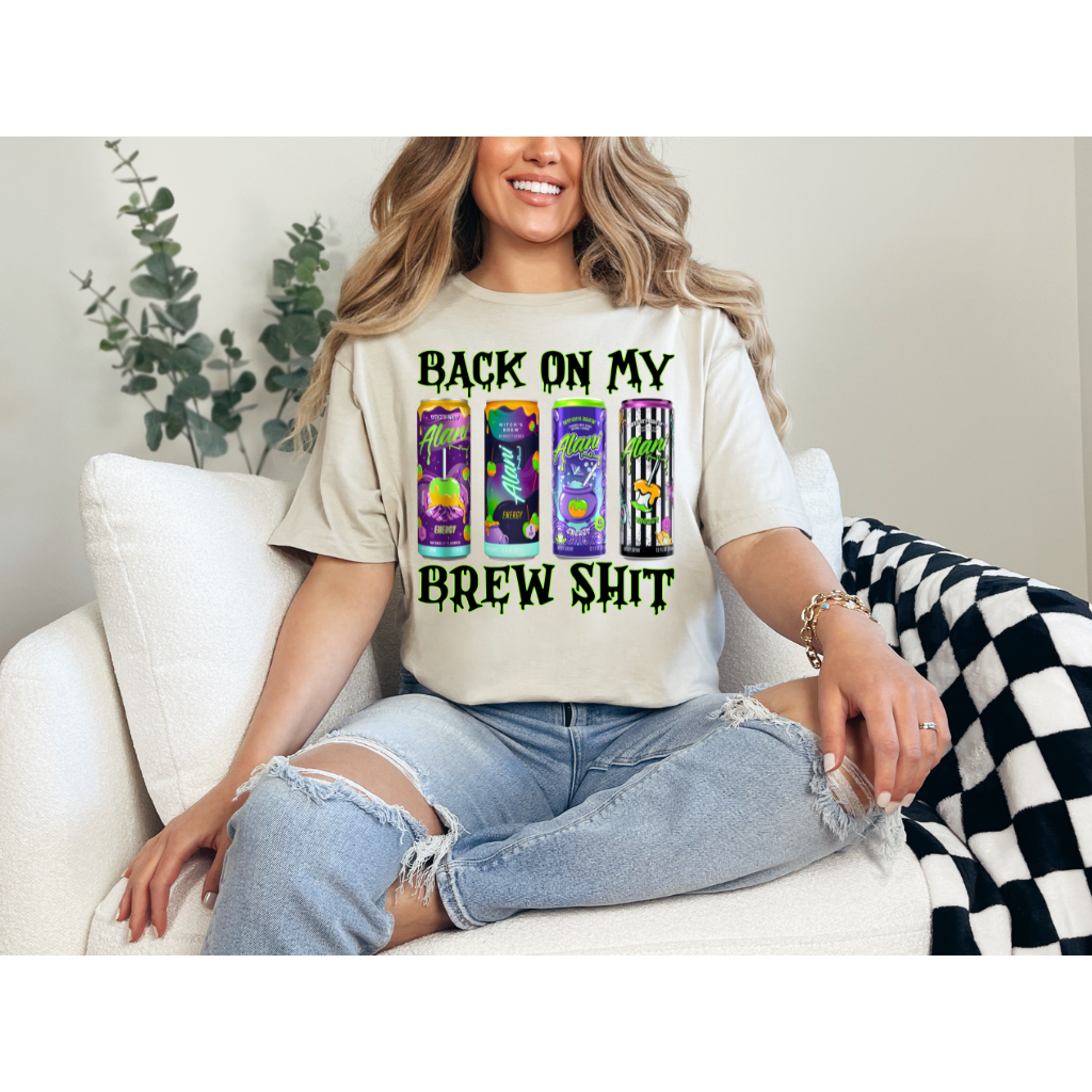 Back On My Brew Shit T-Shirt
