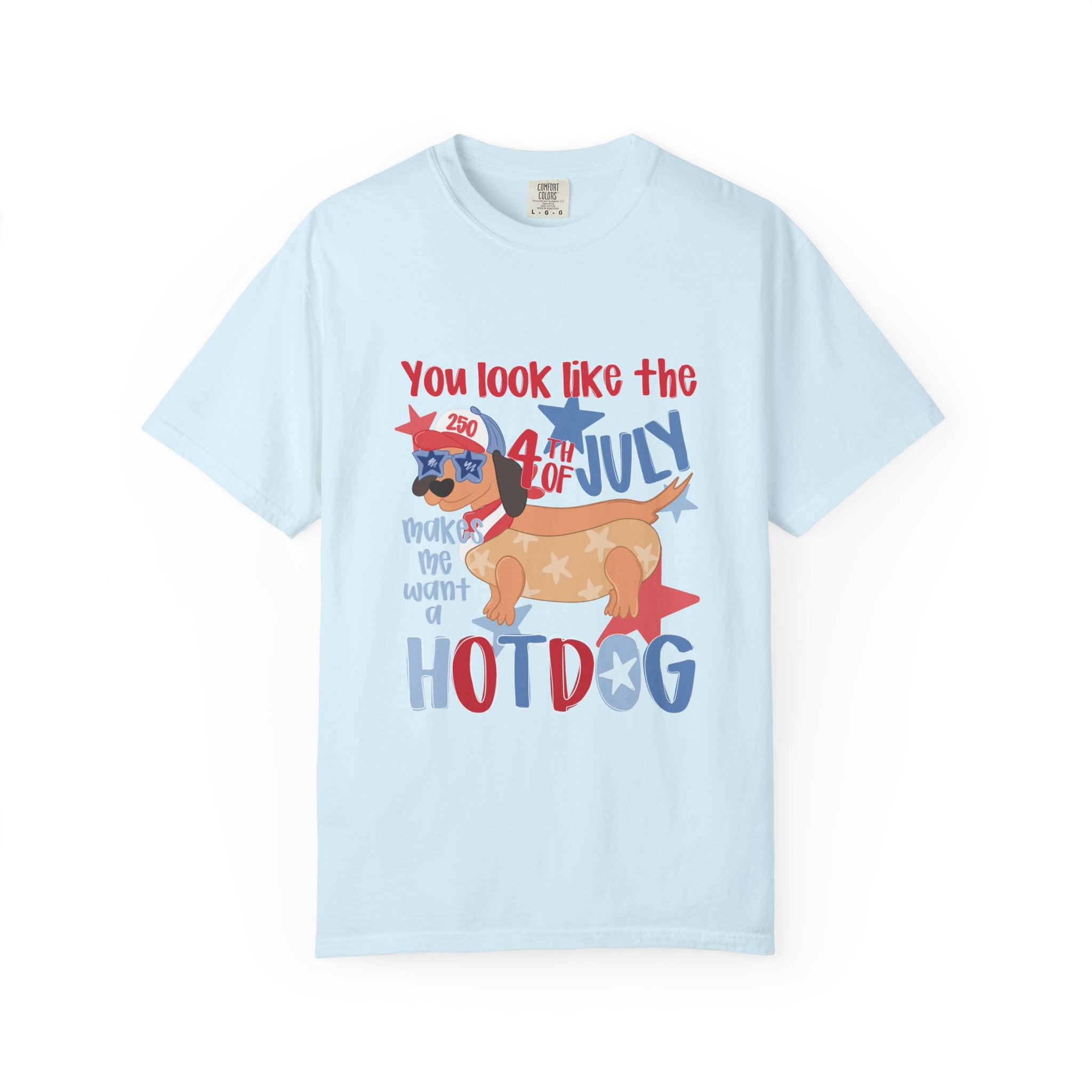 4th of July Hot Dog T-Shirt — "You Look Like the 4th of July Hotdog" Patriotic BBQ Tee