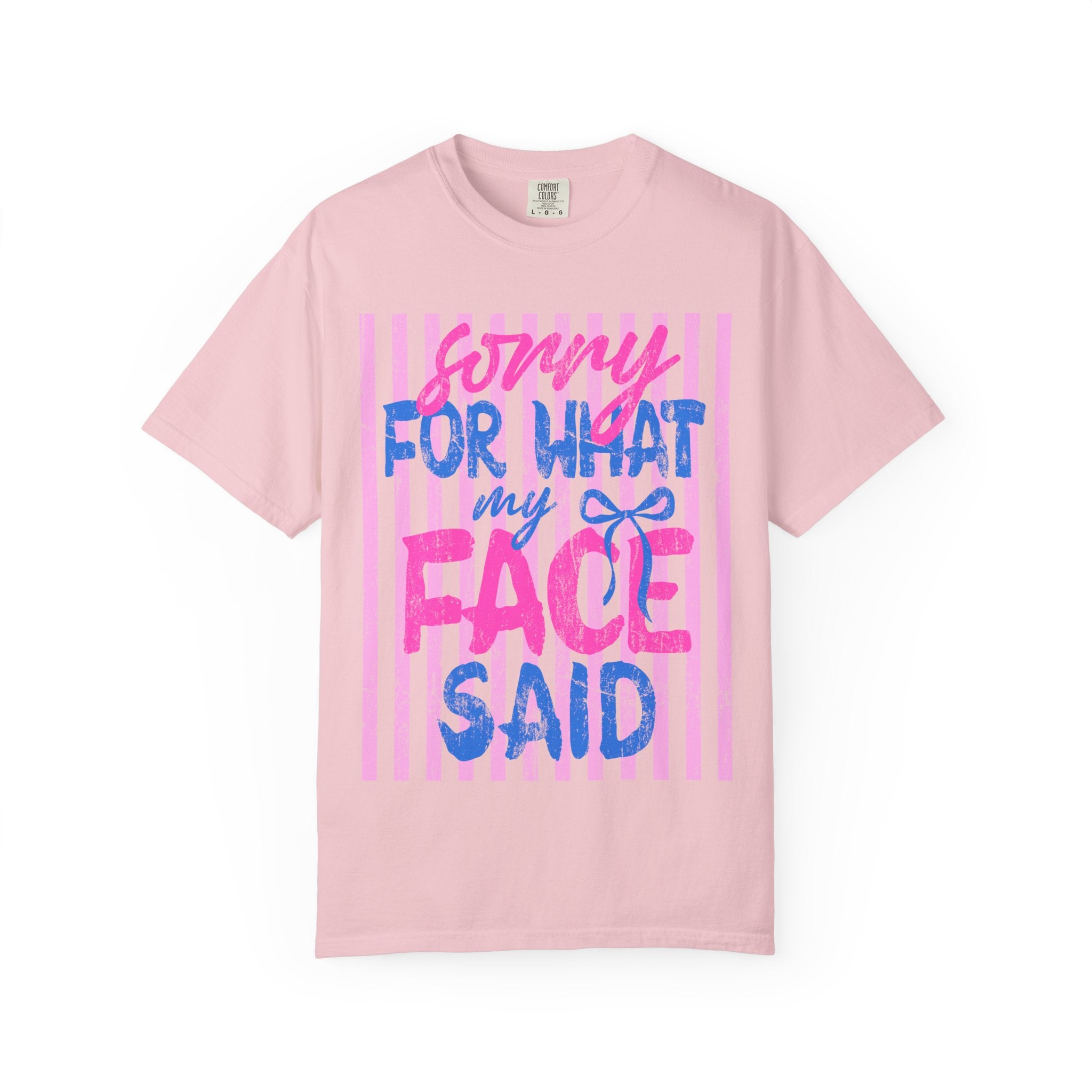 T-Shirt — "Sorry For What My Face Said" Graphic Tee (Pink & Blue Stripes)