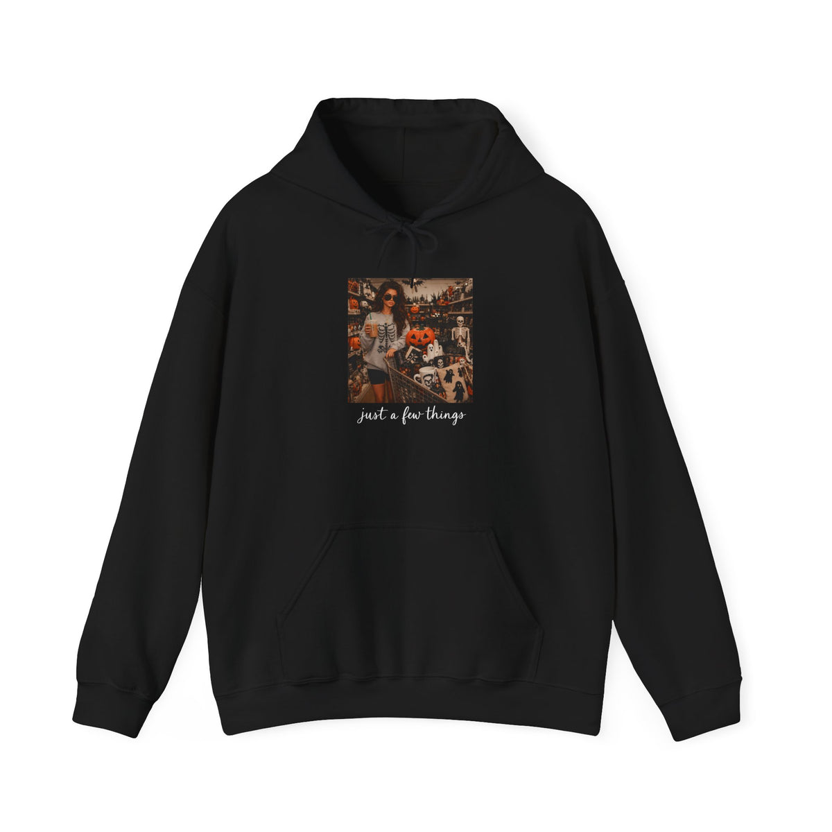 Just A Few Things Hooded Sweatshirt