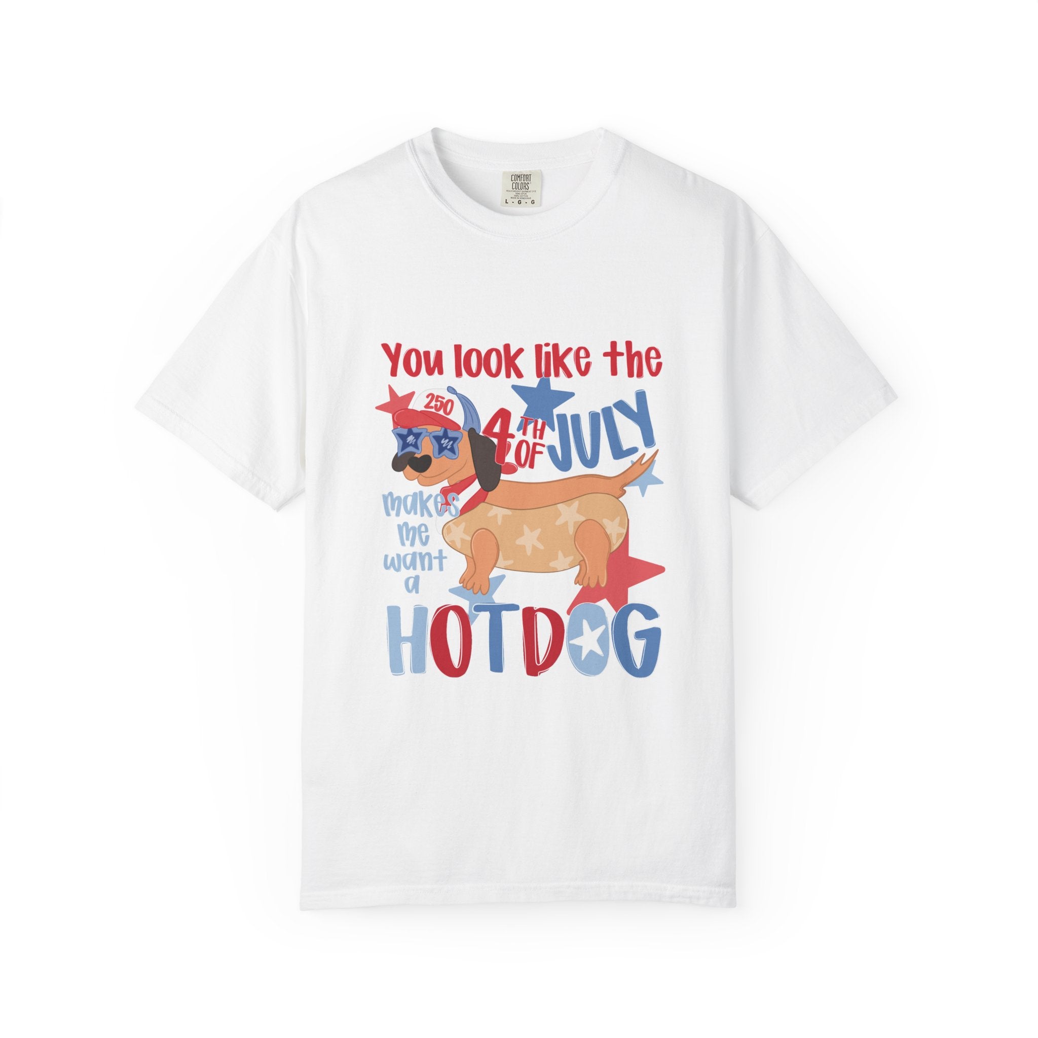 4th of July Hot Dog T-Shirt — "You Look Like the 4th of July Hotdog" Patriotic BBQ Tee