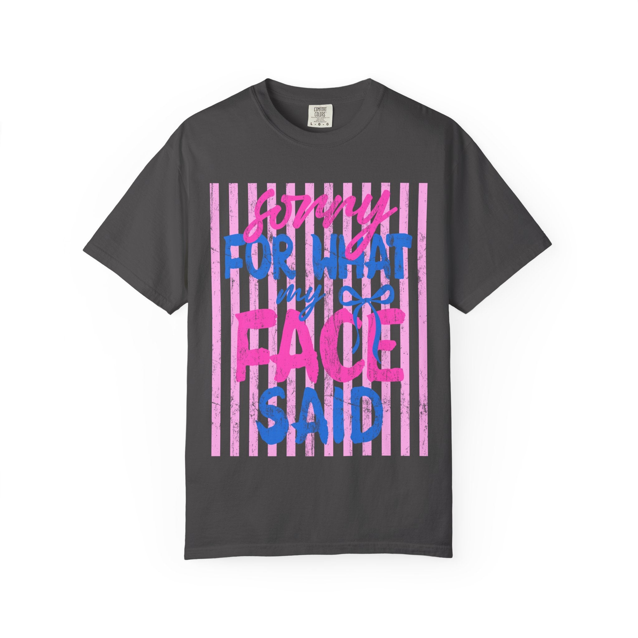 T-Shirt — "Sorry For What My Face Said" Graphic Tee (Pink & Blue Stripes)