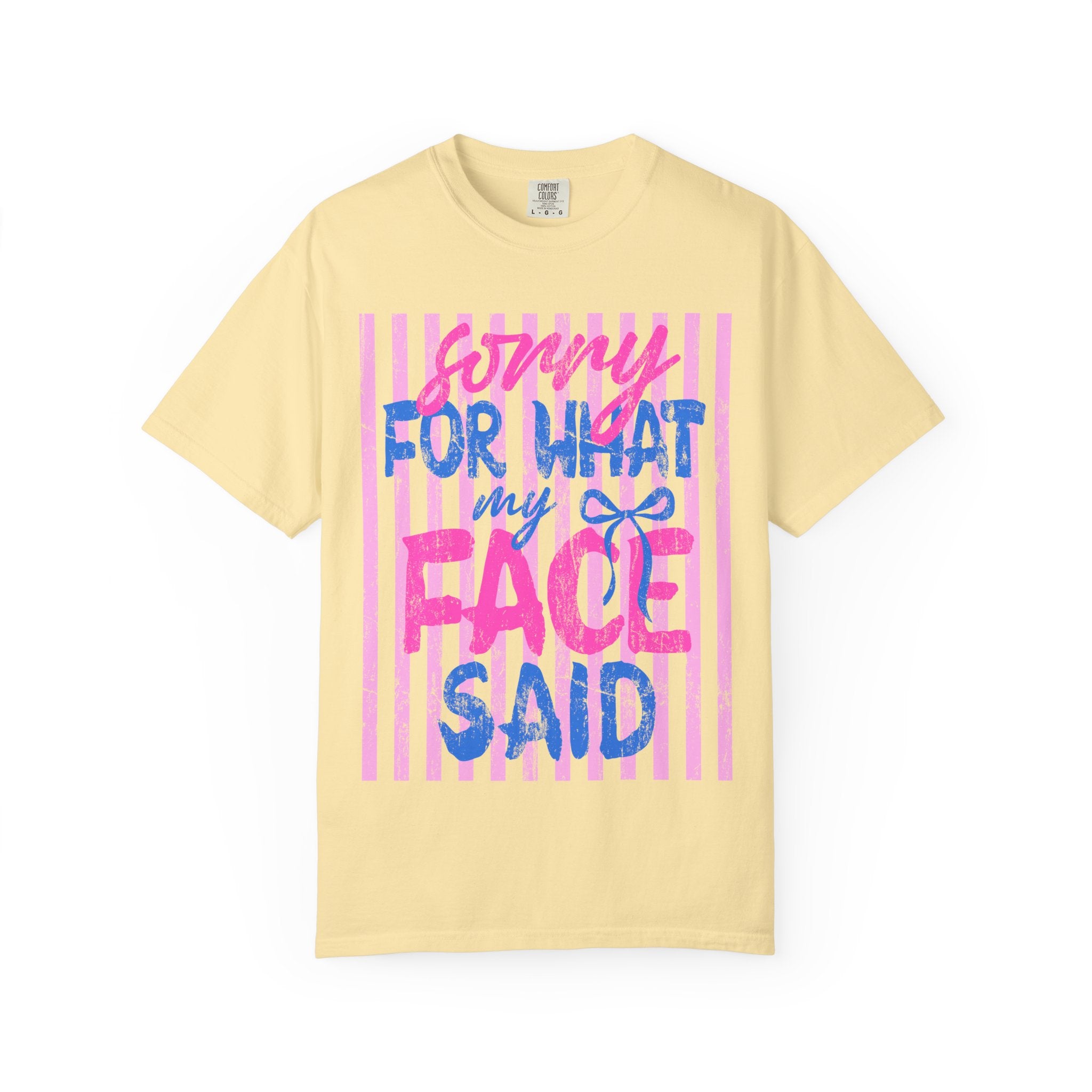 T-Shirt — "Sorry For What My Face Said" Graphic Tee (Pink & Blue Stripes)
