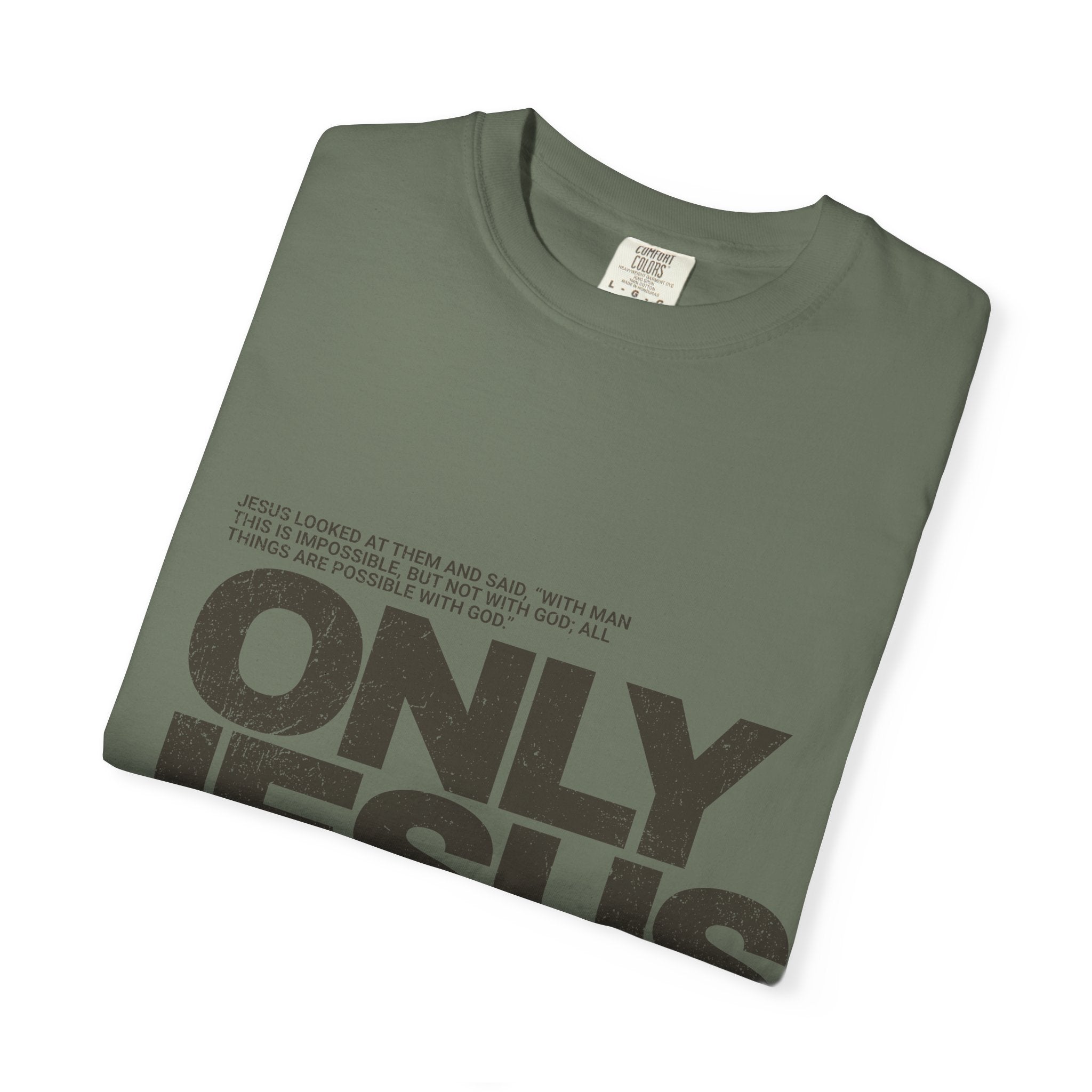 Only Jesus Can T-Shirt