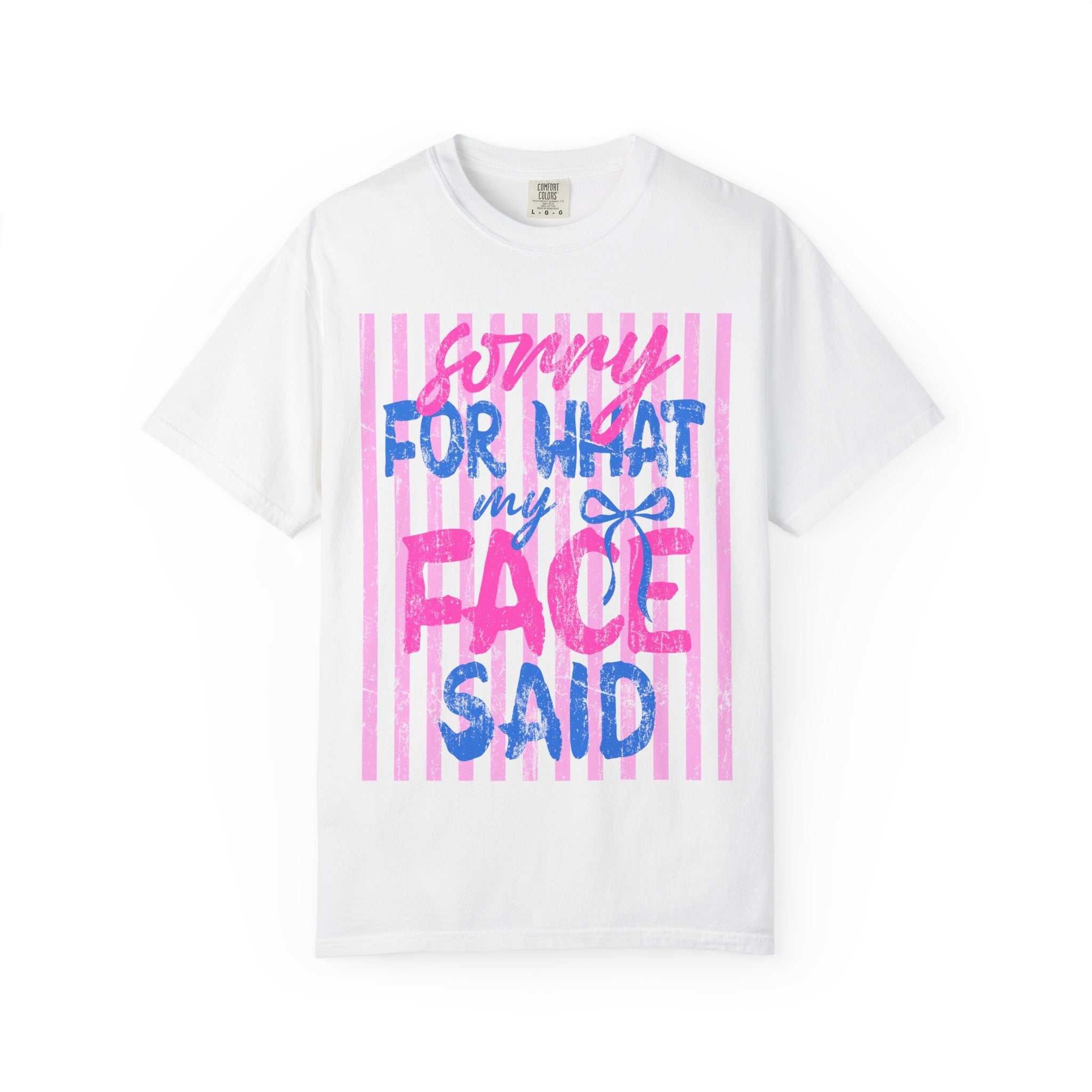 T-Shirt — "Sorry For What My Face Said" Graphic Tee (Pink & Blue Stripes)